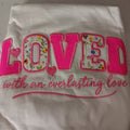 Loved With Everlasting Love T-Shirt | Faith & Encouragement Tee