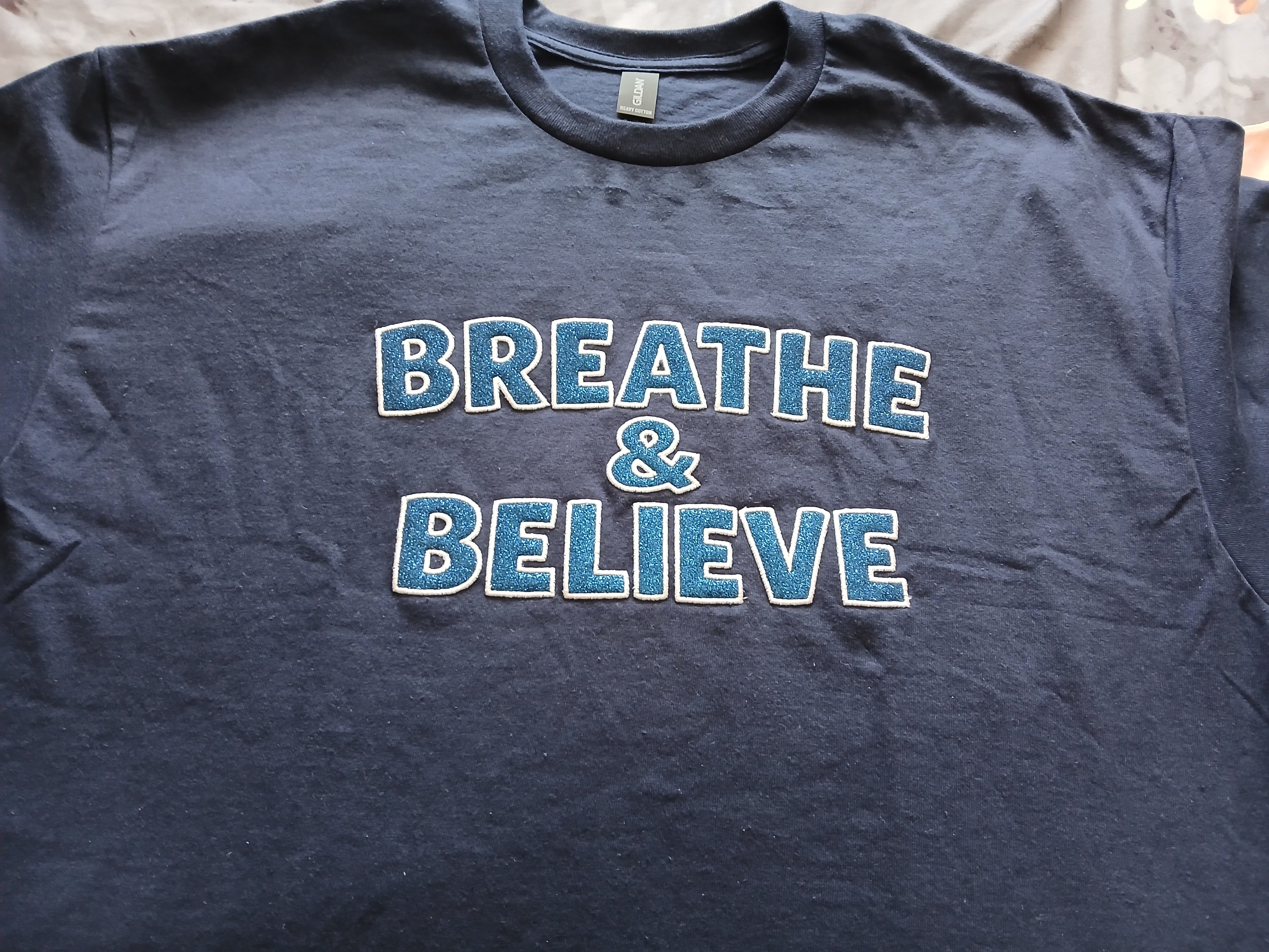 Breathe & Believe T Shirt